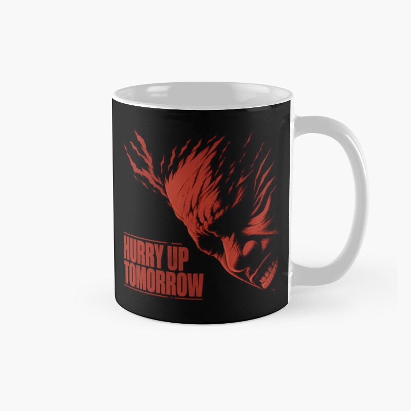 Hurry Up Tomorrow Mug