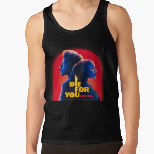 The Weeknd Die For You Ft Ariana Tank Top
