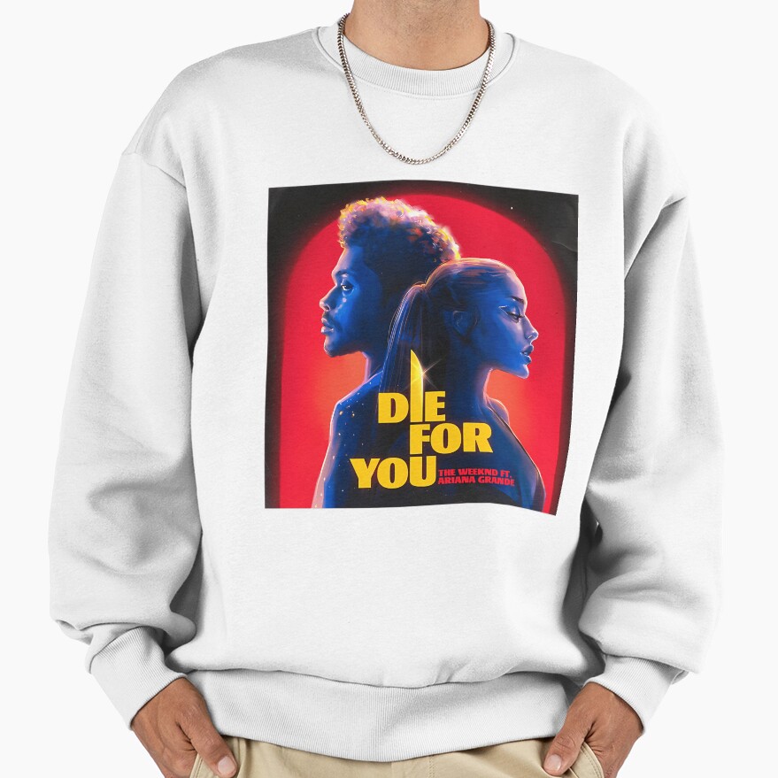 The Weeknd Die For You Ft Ariana Sweatshirt - Image 2