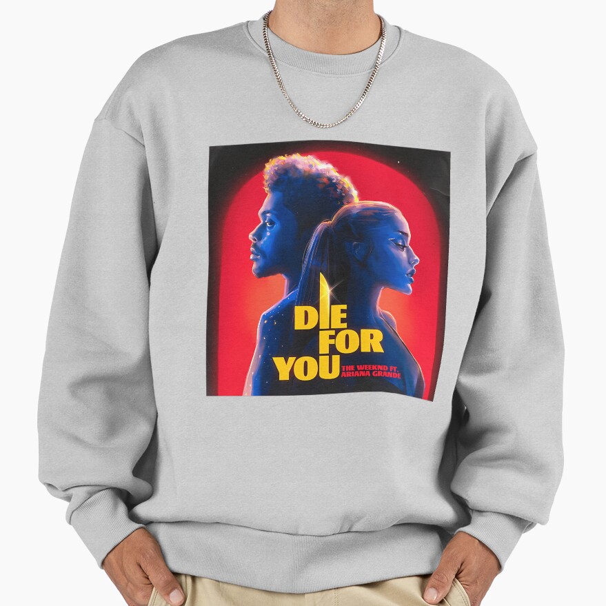 The Weeknd Die For You Ft Ariana Sweatshirt - Image 4